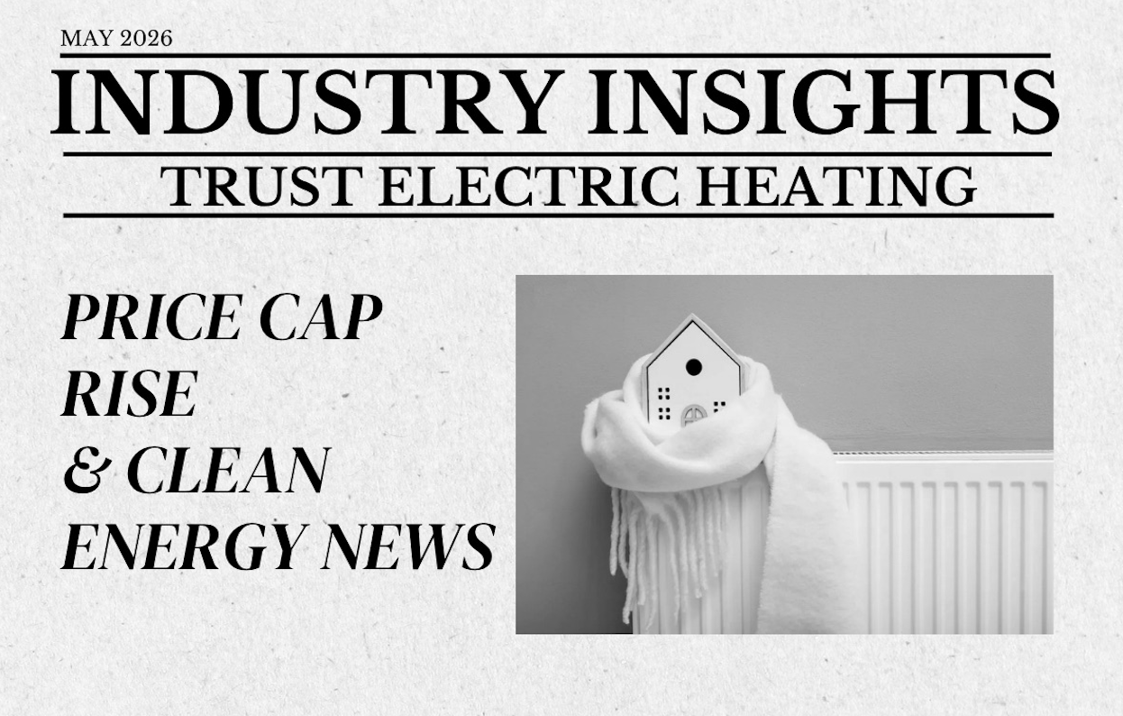 May 2026 Energy Updates: Price Cap Rise & Clean Energy News