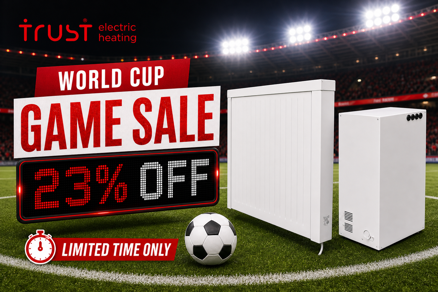 World Cup Heating Offer | Save Up to 23% | Trust Electric Heating