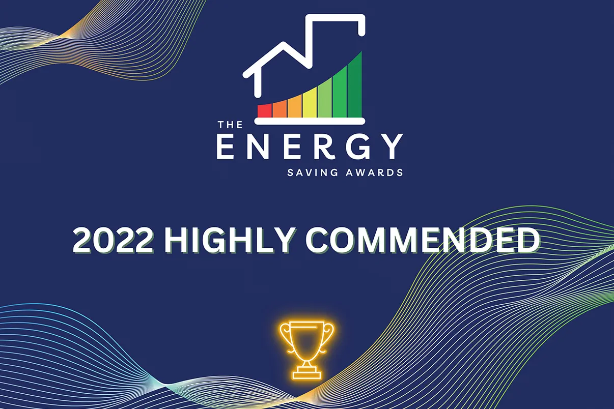 Highly Commended at the Energy Saving Awards 22/23